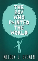 The Boy Who Painted the World