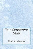 The Sensitive Man