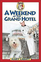 A Weekend at the Grand Hotel