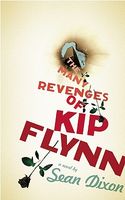 The Many Revenges of Kip Flynn