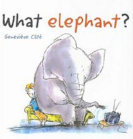 What Elephant?