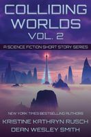 Colliding Worlds, Vol. 2