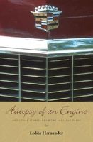 Autopsy of an Engine: And Other Stories from the Cadillac Plant