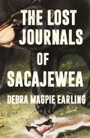 The Lost Journals of Sacajewea