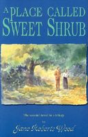 A Place Called Sweet Shrub