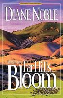 When the Far Hills Bloom