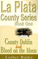 La Plata County Series, Book One