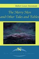 The Merry Men and Other Tales and Fables