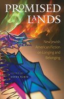 Promised Lands: New Jewish American Fiction on Longing and Belonging