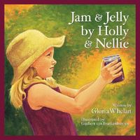 Jam and Jelly by Holly and Nellie