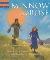 Minnow and Rose: An Oregon Trail Story