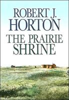 The Prairie Shrine