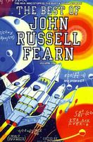 The Best of John Russell Fearn: Volume One: The Man Who Stopped the Dust and Other Stories