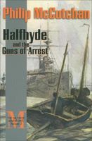 Halfhyde and the Guns of Arrest