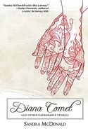 Diana Comet And Other Improbable Stories