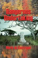 Dangerous Undertaking