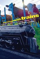 Running with Trains: A Novel in Poetry and Two Voices