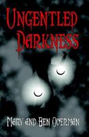 Ungentled Darkness