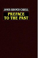 Preface To The Past