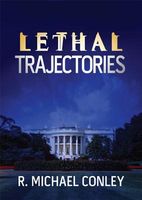 Lethal Trajectories