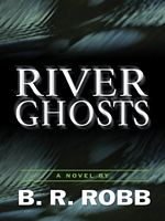 River Ghosts