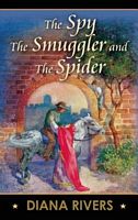 The Smuggler, the Spy and the Spider