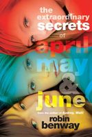 The Extraordinary Secrets of April, May, & June