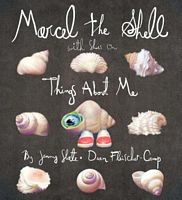 Marcel the Shell With Shoes On