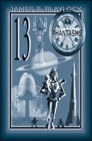 Thirteen Phantasms and Other Stories