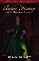 Annie Henry and the Mysterious Stranger