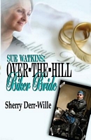 Sue Watkins: Over-The-Hill Biker Bride