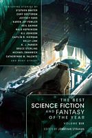 The Best Science Fiction and Fantasy of the Year Volume 6