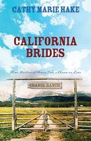 California Brides (Romancing America: California)