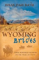 Wyoming Brides (Romancing America: Wyoming)