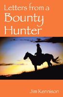 Letters from a Bounty Hunter