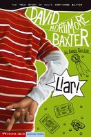 Liar!: The True Story of David Mortimore Baxter