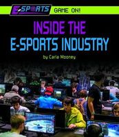 Inside the E-Sports Industry