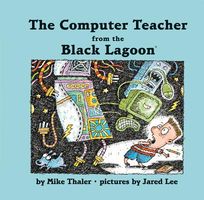 The Computer Teacher from the Black Lagoon