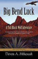 Big Bend Luck