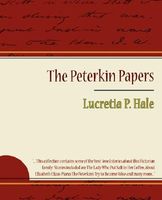 The Peterkin Papers - Lucretia P. Hale