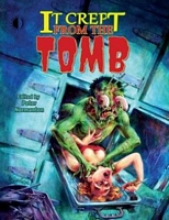 It Crept From The Tomb: The Best of From The Tomb, Volume 2