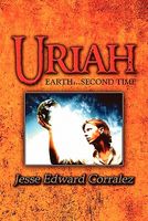 Uriah: Earth.Second Time
