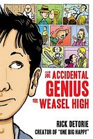 The Accidental Genius of Weasel High