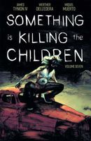 Something is Killing the Children Vol 7