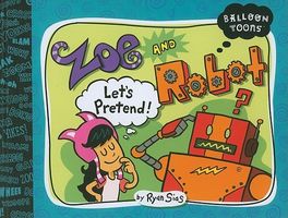 Zoe and Robot: Let's Pretend