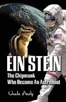 Ein Stein: The Chipmunk Who Became an Astronaut