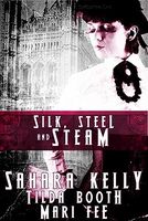 Silk, Steel and Steam