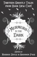 Murmurs in the Dark