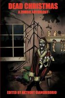Dead Christmas: A Zombie Anthology