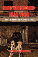 Dead Town/Homeward Bound